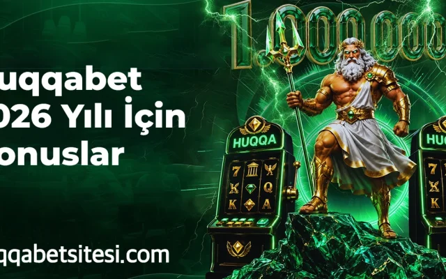Huqqabet 2026 Yılı İçin Bonuslar