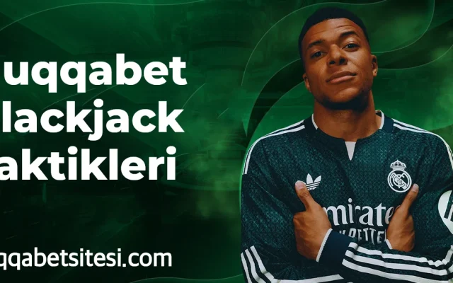 Huqqabet Blackjack Taktikleri